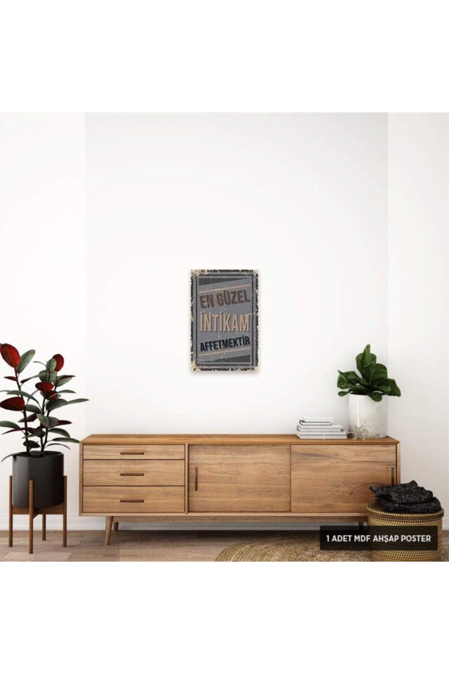 PT1021 - En Güzel İntikam Affetmektir Retro Mdf Ahşap Poster (20x30cm)
