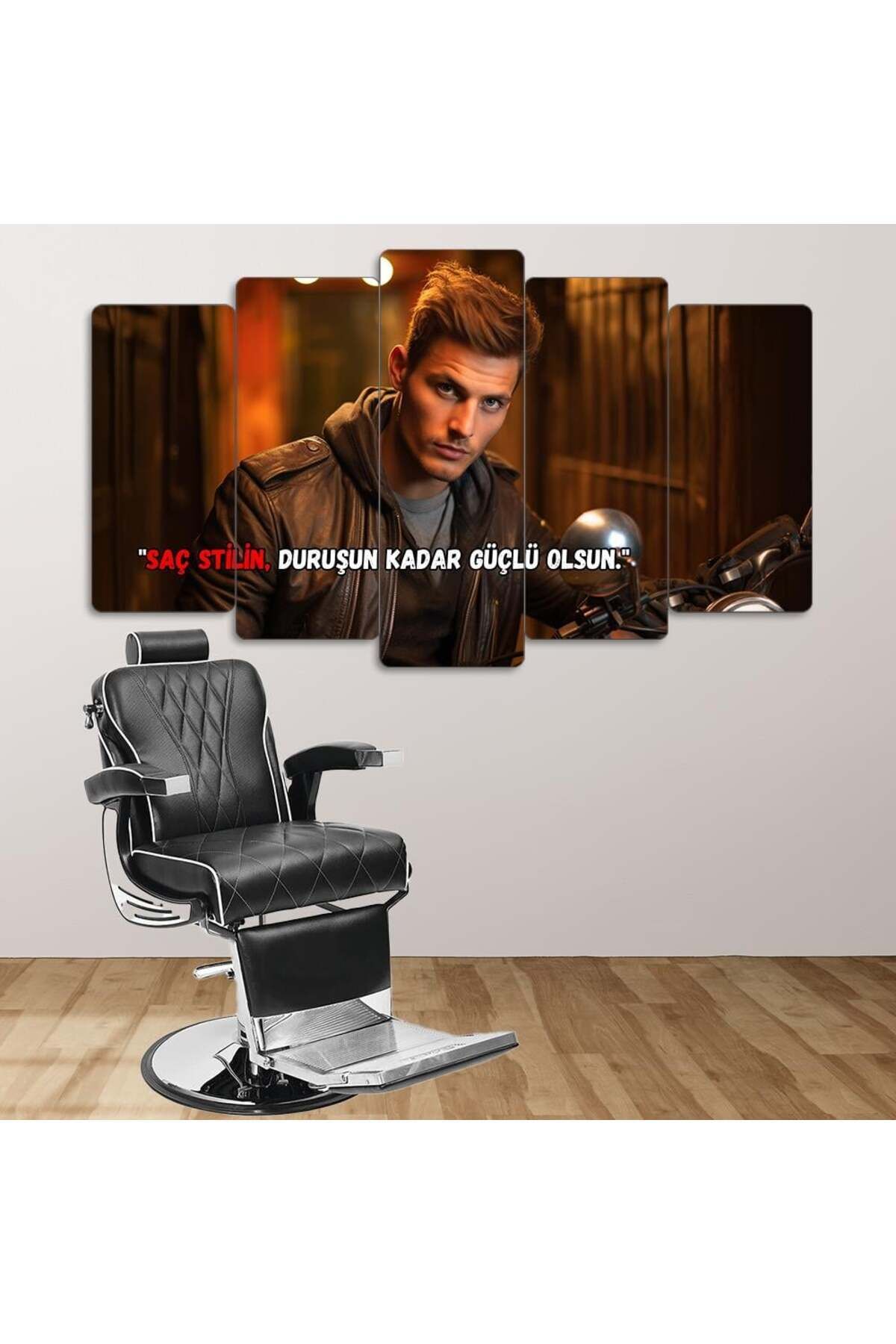 Duruşun Kadar Güçlü - 5 Parçalı Berber Tablo