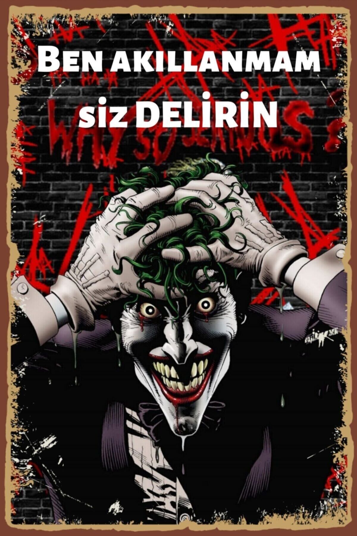 Joker Ben Akıllanmam Siz Delirin Retro Ahşap Poster Yeni
