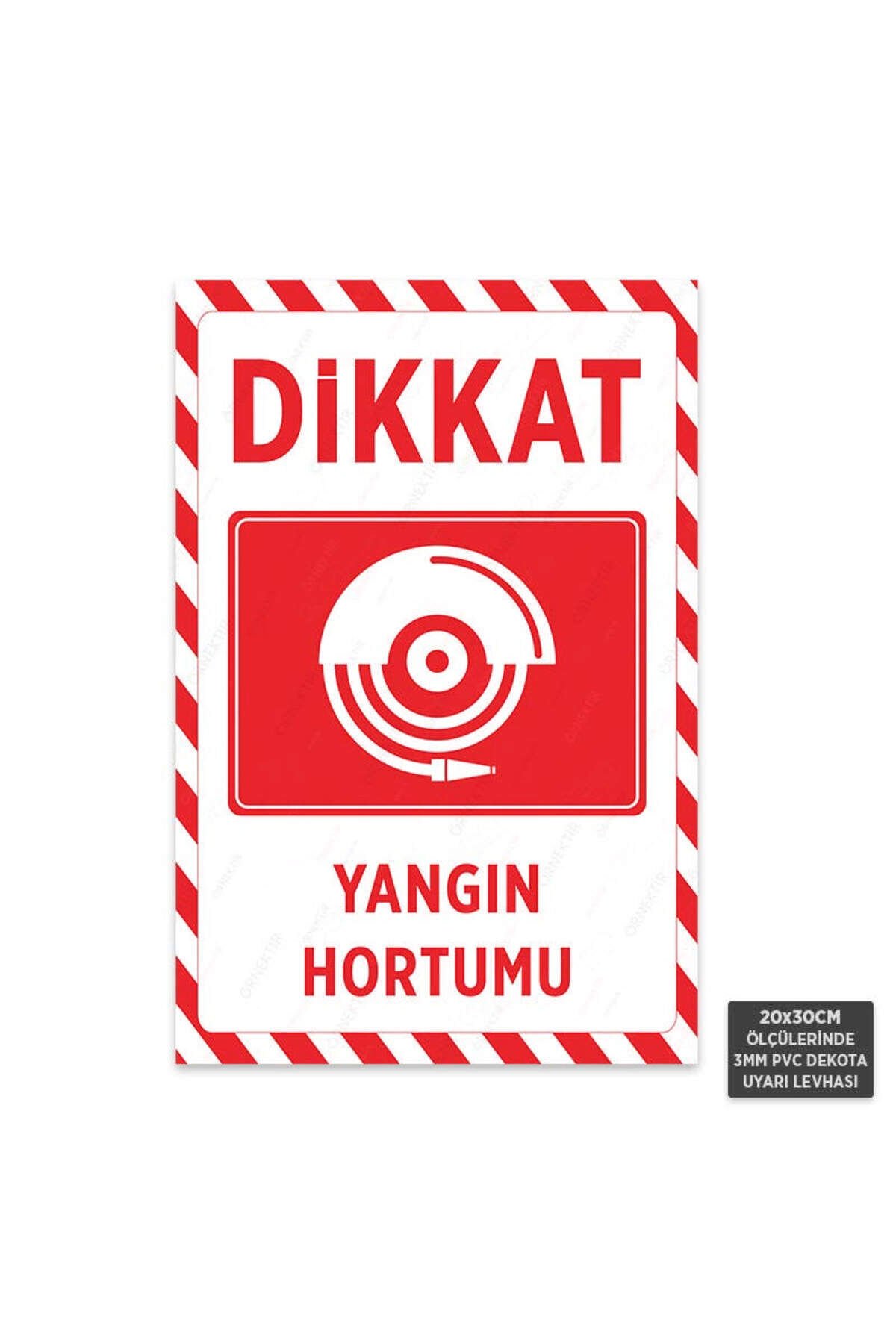 U1207 - Yangın Hortumu Dekota Uyarı Levhası (20x30cm)