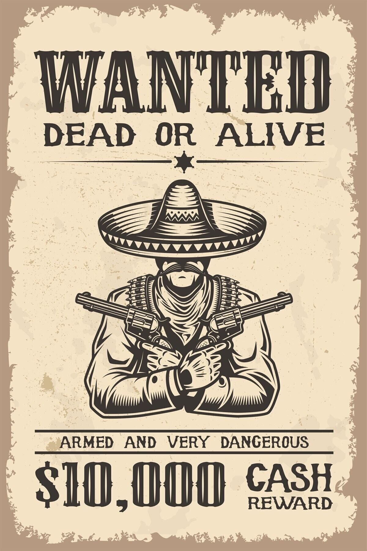 Wanted Dead Or Alıve Yazılı Tablo