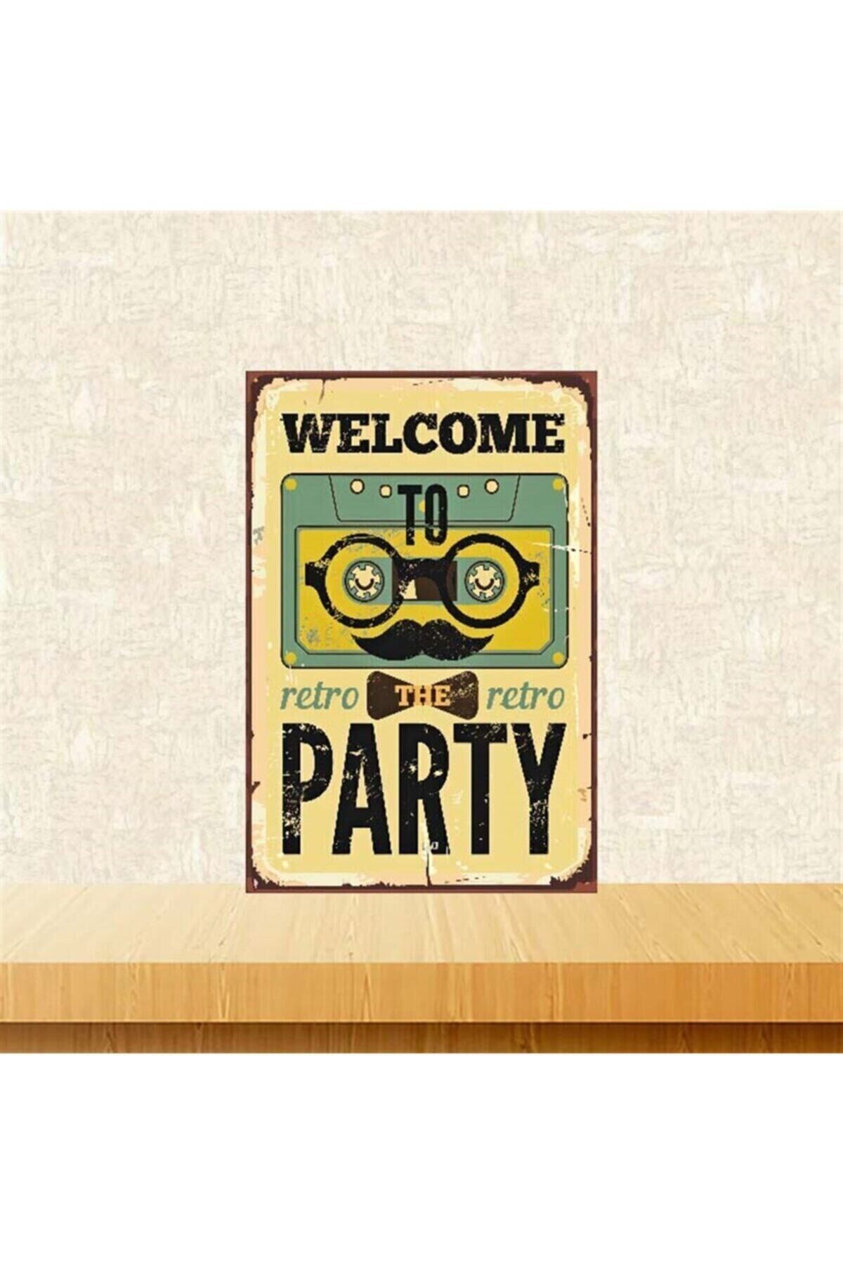 Welcome To The Party Retro Ahşap Poster 20x30 cm