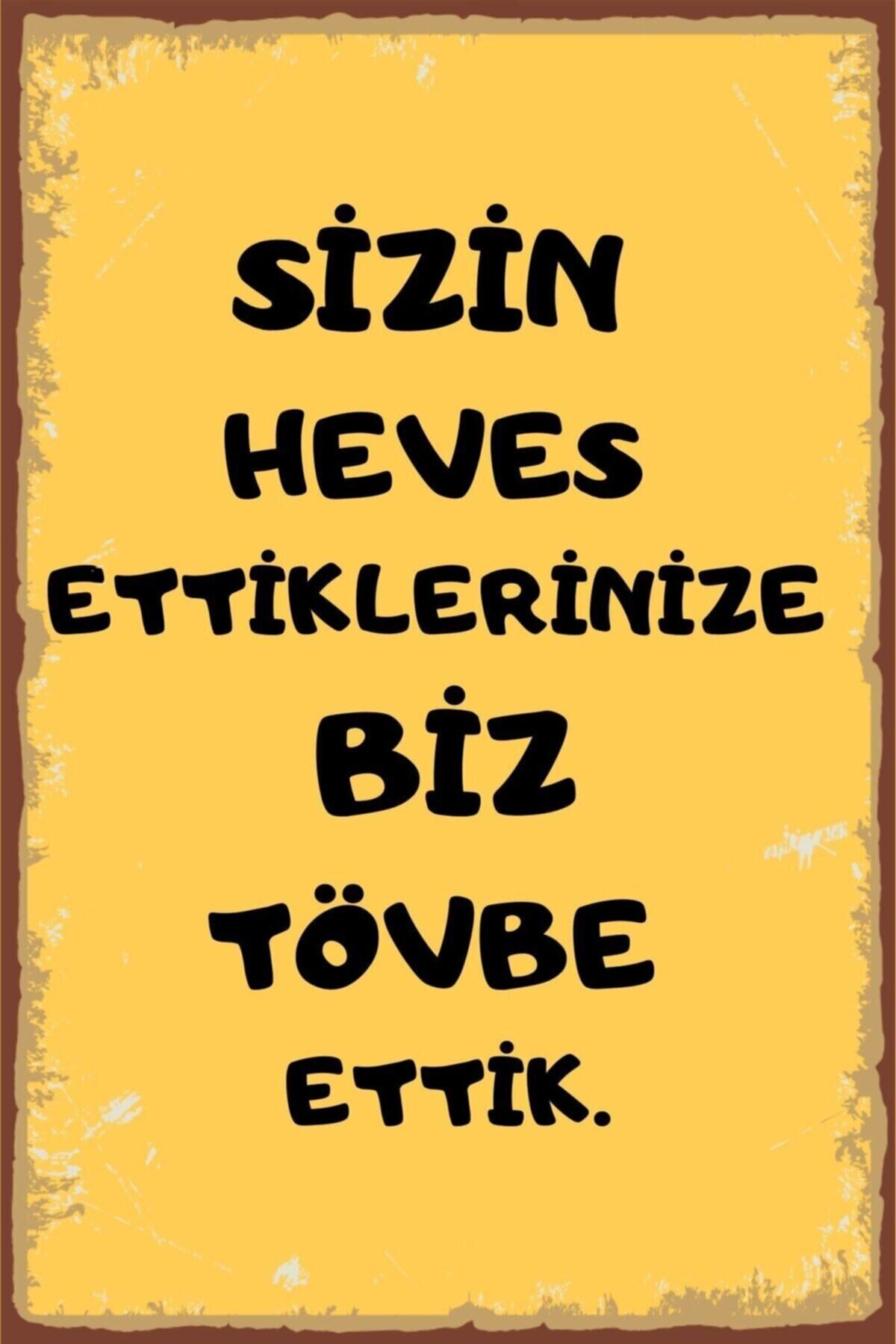 Duvar Yazıları Tövbe Ettik Retro Ahşap Poster