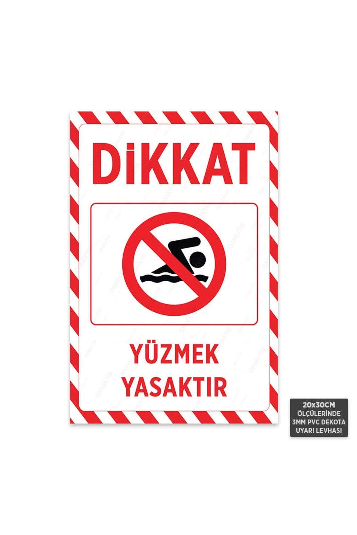 U1189 - Yüzmek Yasaktır Dekota Uyarı Levhası (20x30cm)