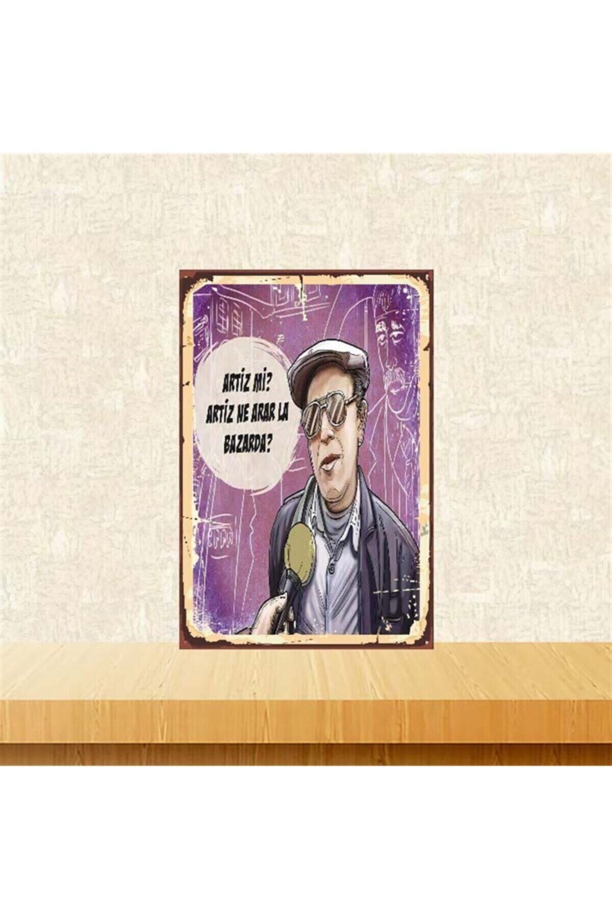 Artiz Ne Arar La Bazarda 20 30 cm Retro Ahşap Poster