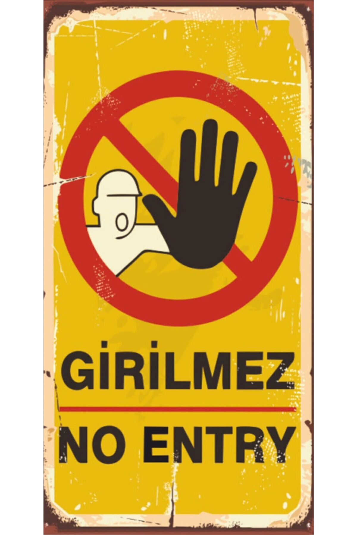 Girilmez – No Entry - Retro Ahşap Poster – Özel Koleksiyon – Hbb