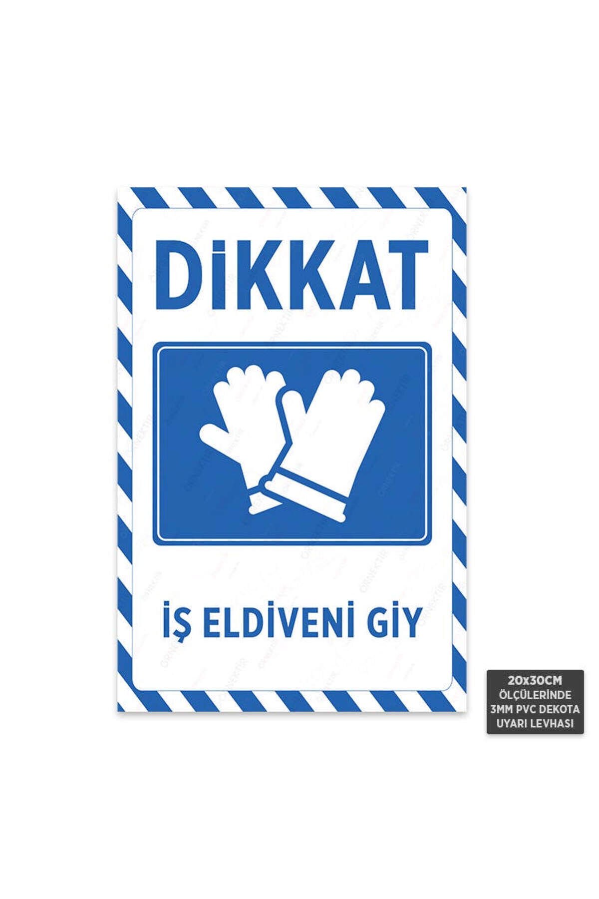 U1008 - İş Eldiveni Giy Dekota Uyarı Levhası (20x30cm)