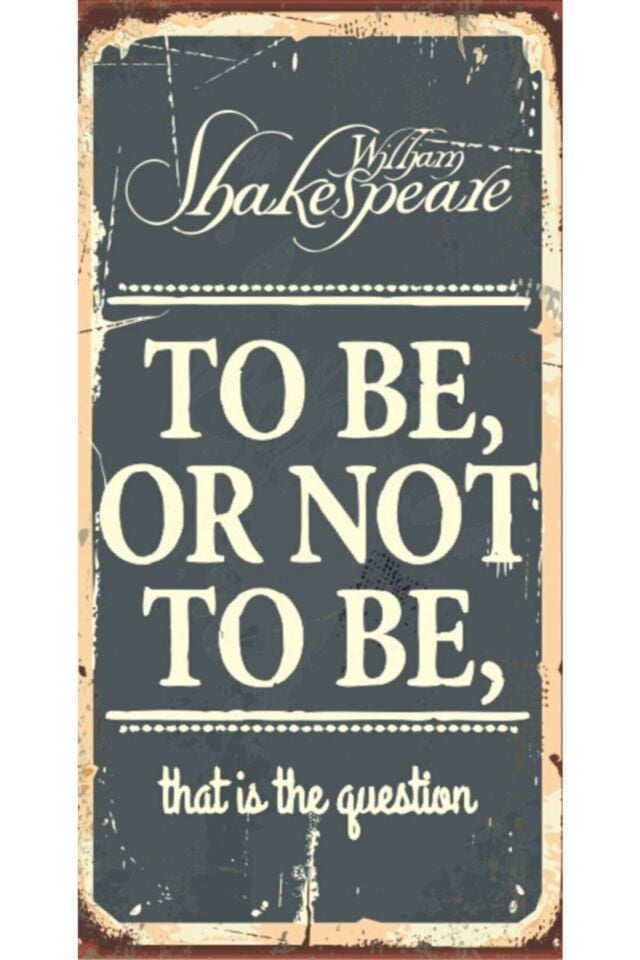 To Be, Or Not – Shakespeare - Retro Ahşap Poster – Özel Koleksiyon – Hbb