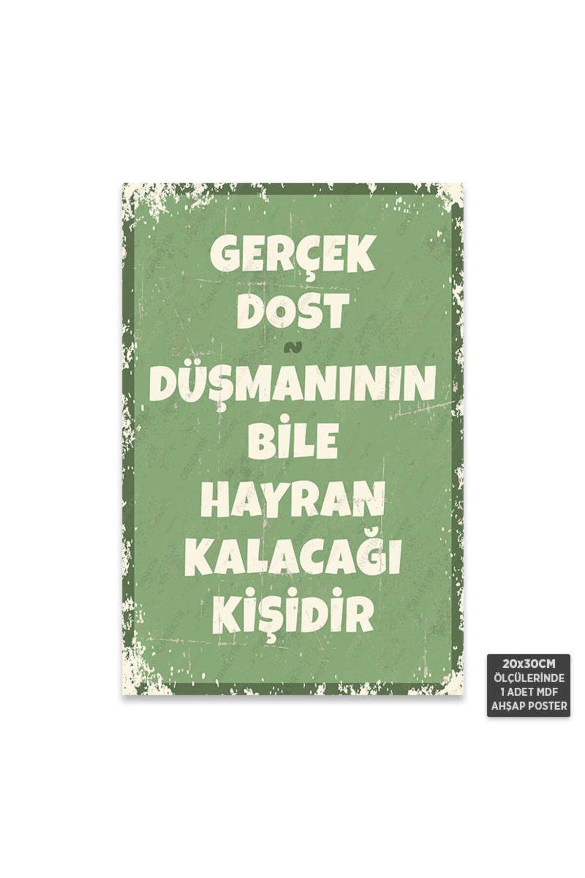 PT1249 - Gerçek Dost Retro Mdf Ahşap Poster (20x30cm)