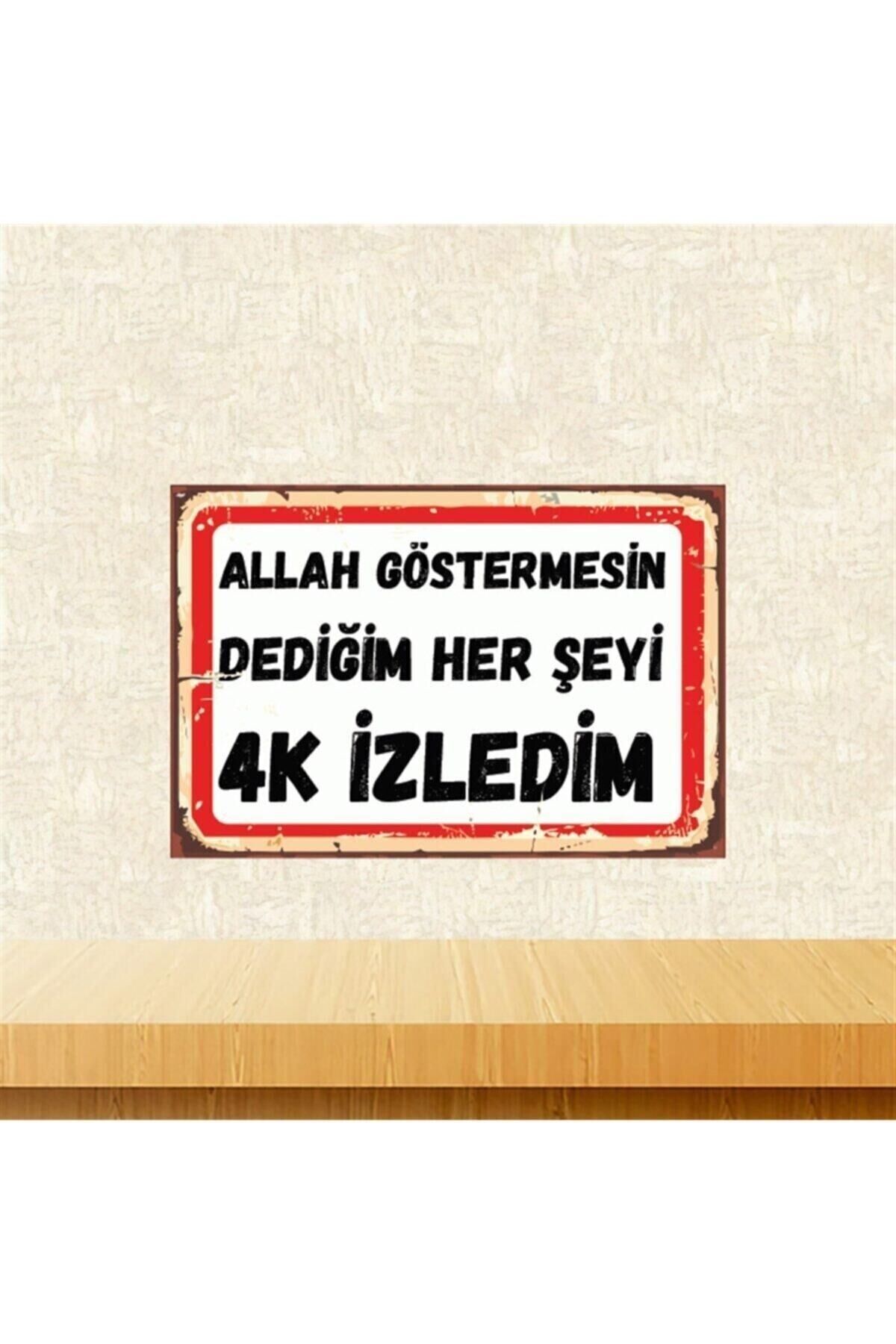 Allah Göstermesin Dediğim 20-30 Cm Retro Ahşap Poster Tkfx4443