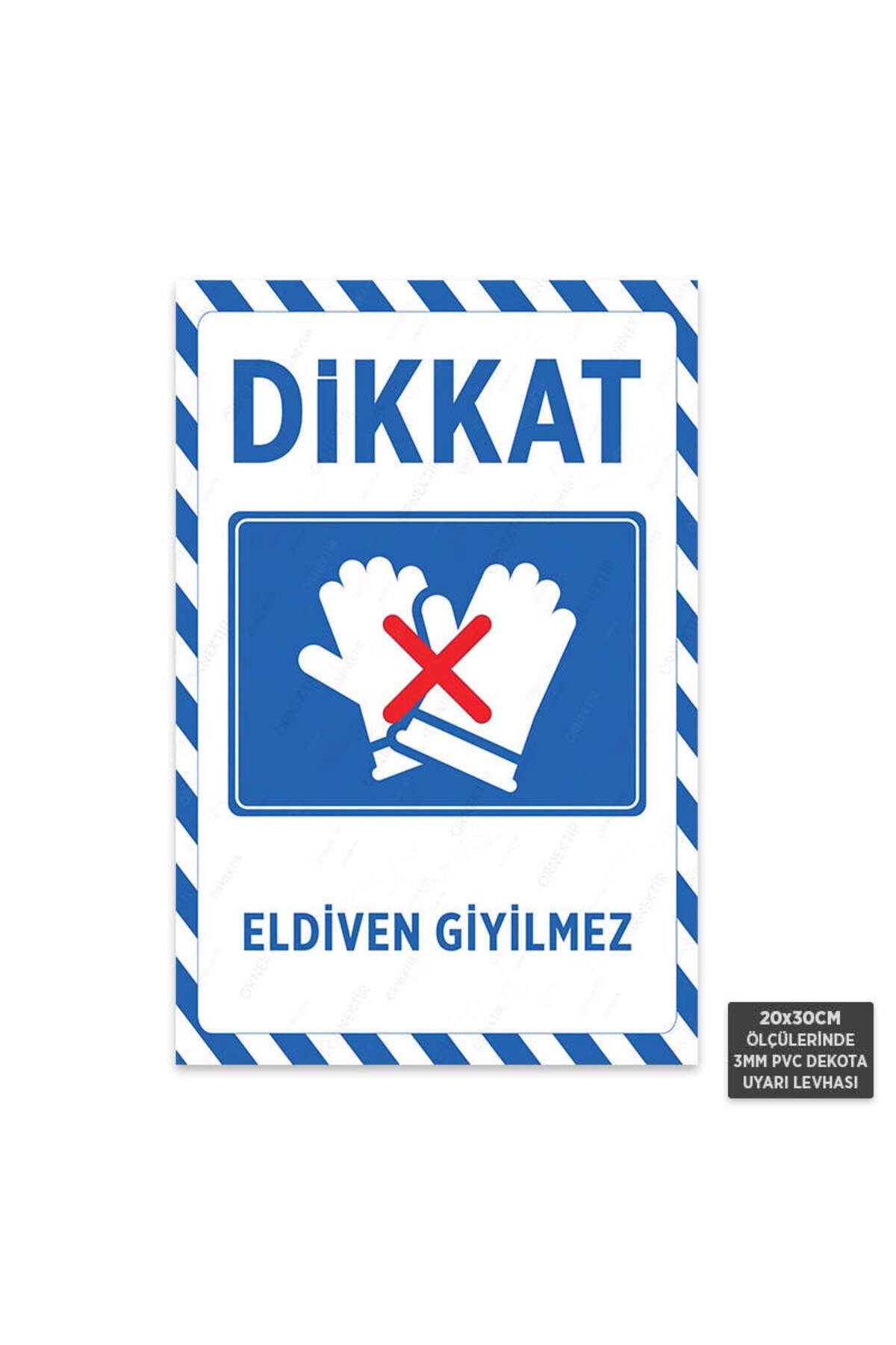 U1076 - Eldiven Giyilmez Dekota Uyarı Levhası (20x30cm)
