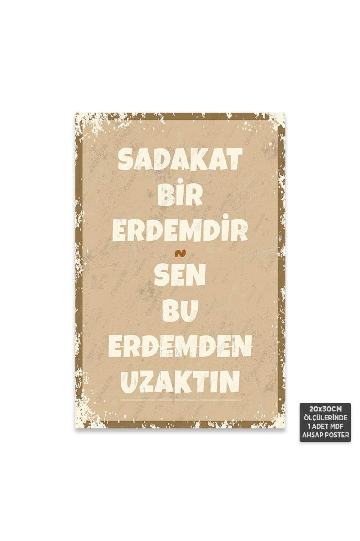 PT1245 - Sadakat Bir Erdemdir Retro Mdf Ahşap Poster (20x30cm)