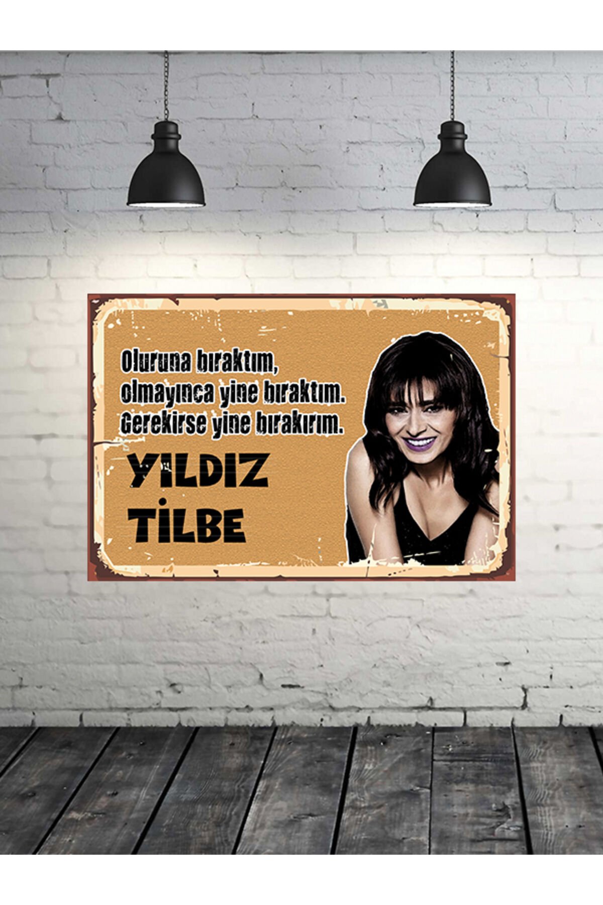 Oluruna Bıraktım Yıldız Tilbe 20x30 Cm Retro Ahşap Tablo