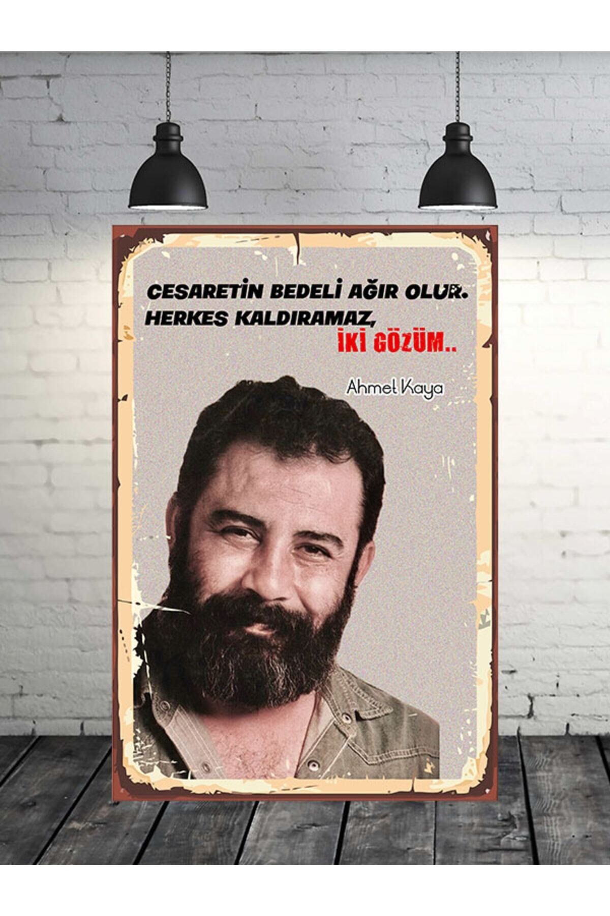 Cesaretin Bedeli Ağır Olur Ahmet Kaya 20x30 Cm Retro Ahşap Tablo