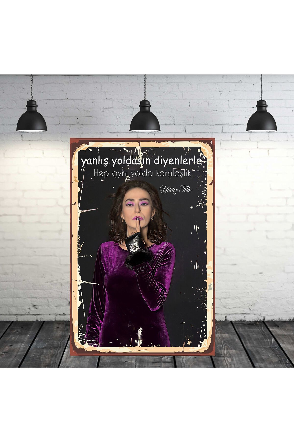 Yanlış Yoldasın Diyenlerle Hep Aynı Yolda Karşılaştık 20x30 Cm Retro Ahşap Tablo