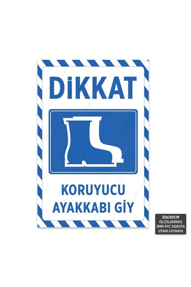 U1072 - Koruyucu Ayakkabı Giy Dekota Uyarı Levhası (20x30cm)