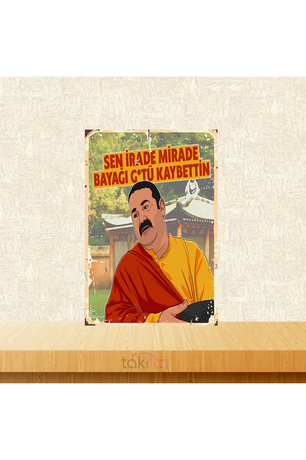 Kolpaçino Sen İrade Mirade Bayağı G*tü Kaybettin 20x30 Cm Retro Ahşap Tablo