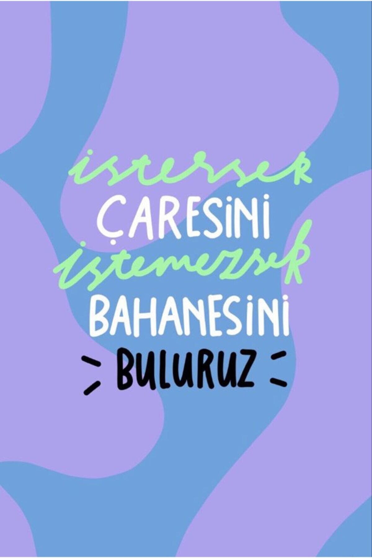 Istersek Çaresini Istemezsek Bahanesini Buluruz Yazılı Retro Tasarım Ahşap Duvar Posteri