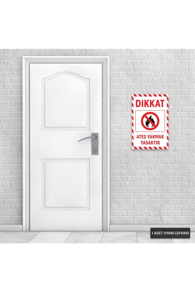 U1182 - Ateş Yakmak Yasaktır Dekota Uyarı Levhası (20x30cm)