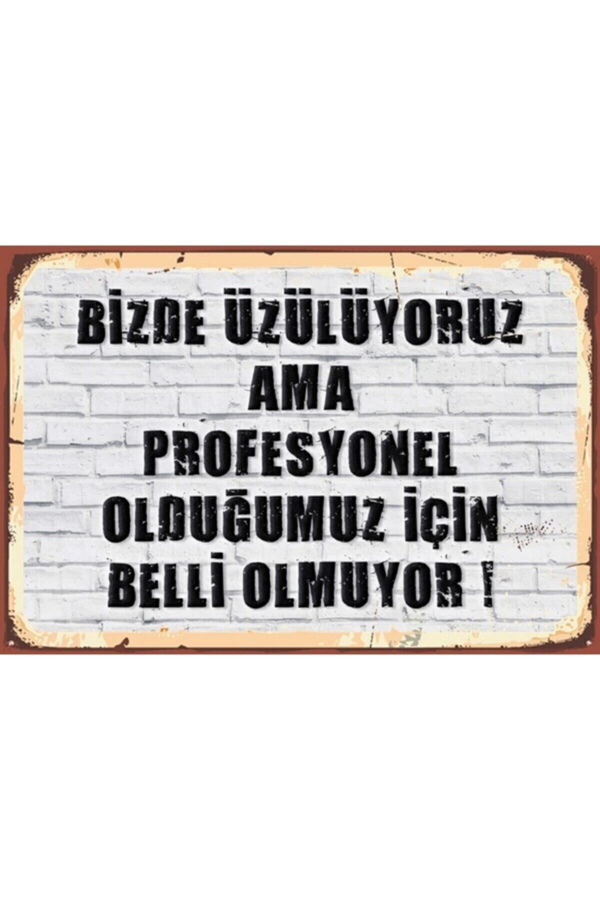 Biz De Üzülyoruz Yazılı Retro Tasarım Ahşap Duvar Posteri