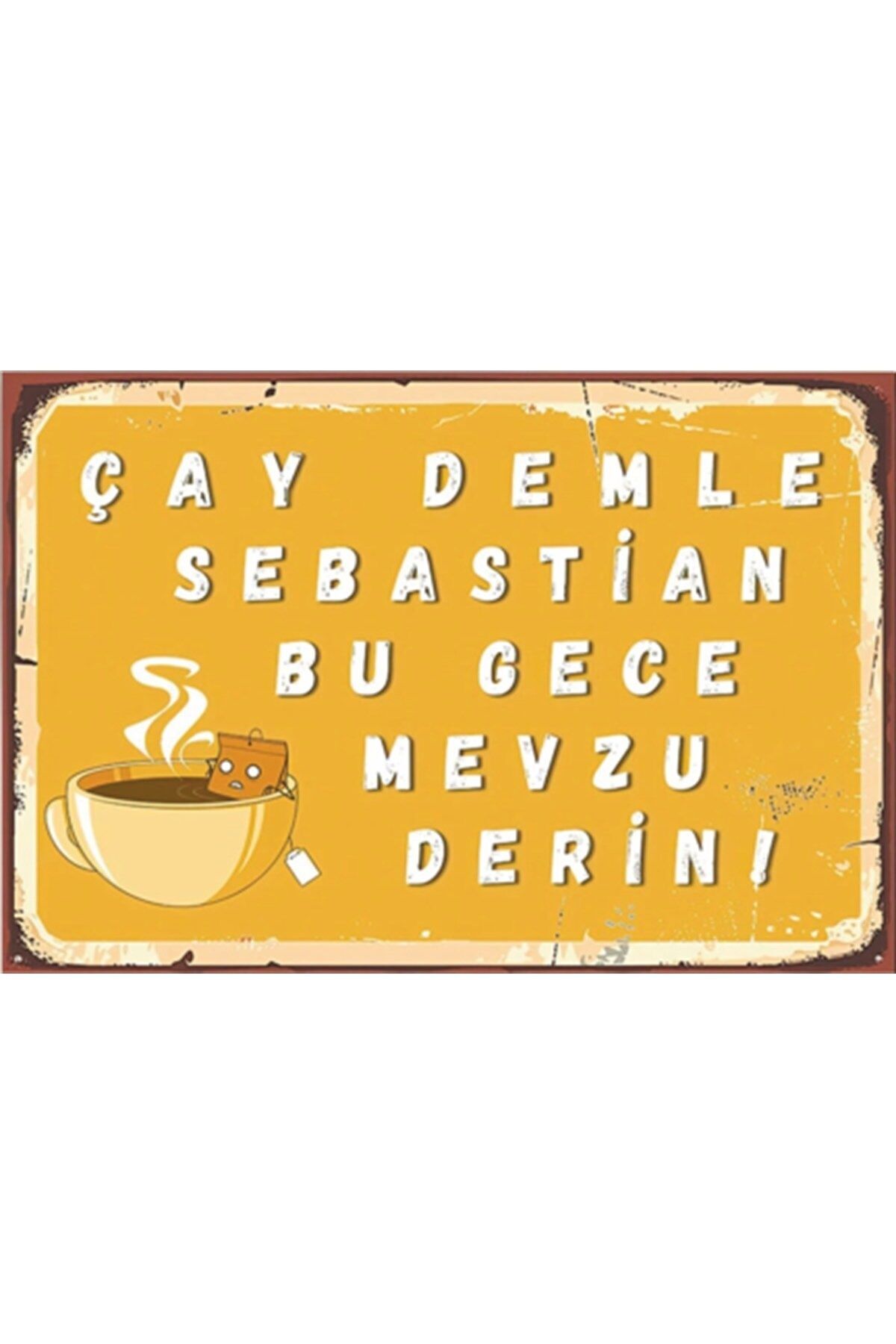 Çay Demle Sebastian Yazılı Ahşap Duvar Posteri