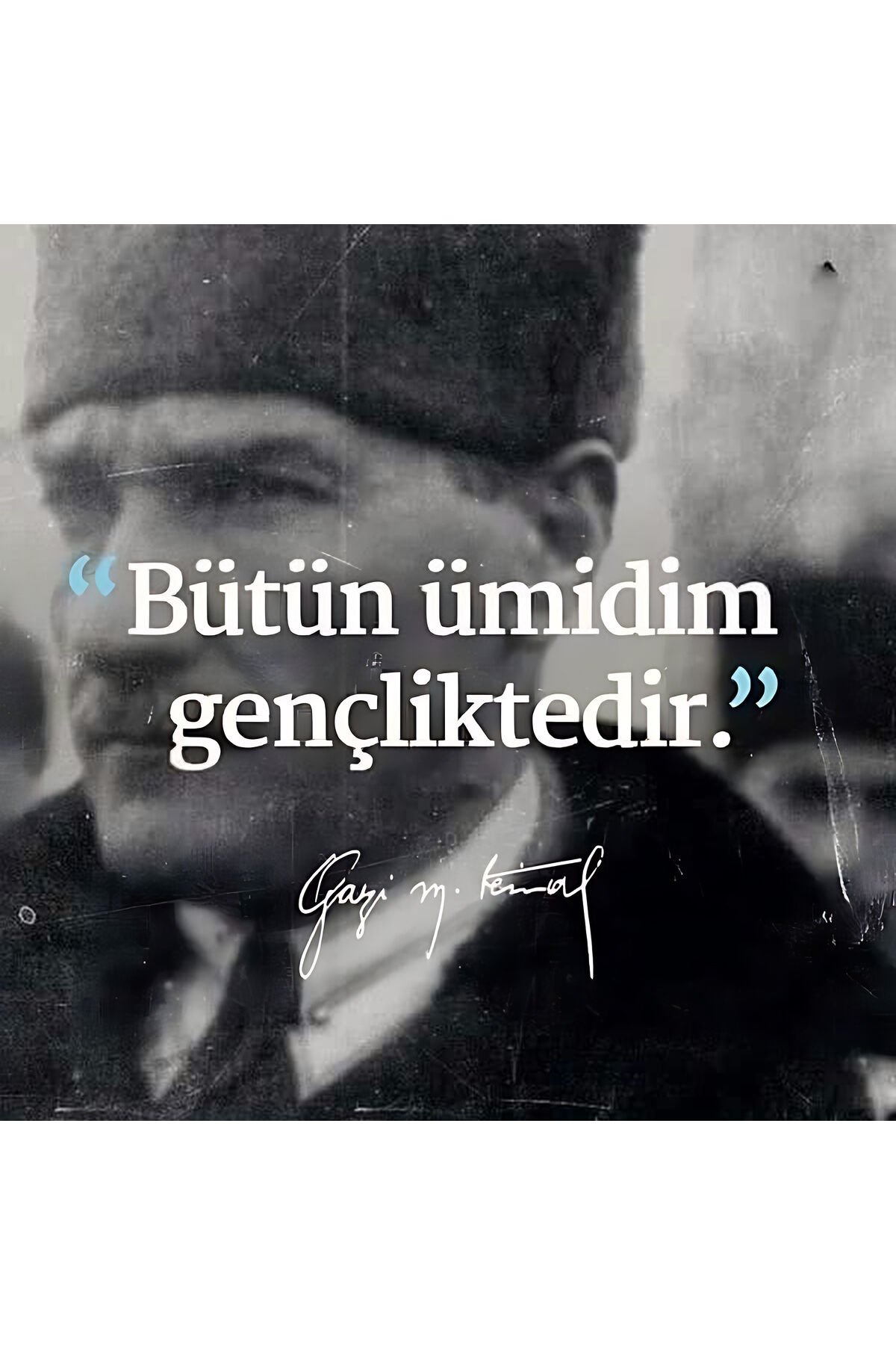 Atatürk Bütün ümidim gençliktedir retro ahşap poster 20x20 3mm mdf baskı