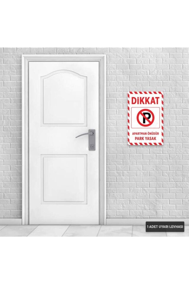 U1095 - Apartman Önüdür Park Yasak Dekota Uyarı Levhası (20x30cm)