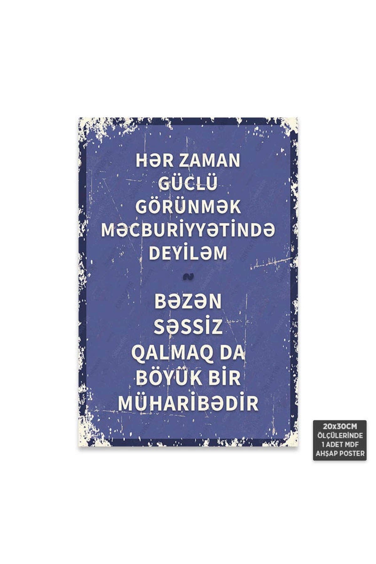 PT1242-AZE - Her Zaman Güçlü Azerbaycan Türkçesi Retro Mdf Ahşap Poster (20x30cm)