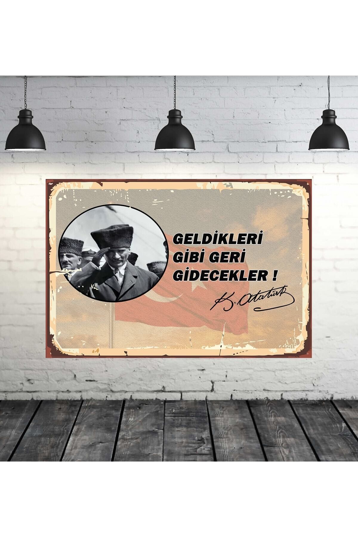 Geldikleri Gibi Geri Gidecekler Mustafa Kemal Atatürk 20x30 cm Retro Ahşap Tablo