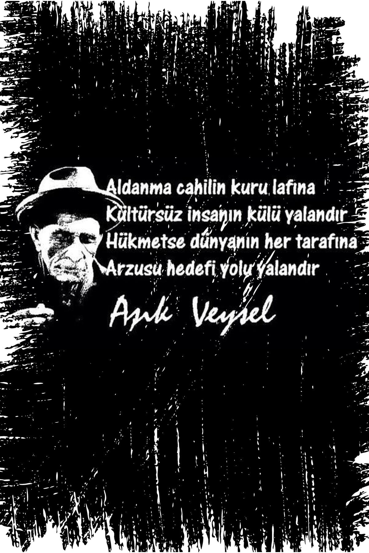 Aşık Veysel Aldanma Cahilin Kuru Lafına Retro Ahşap Duvar Poster 20x30