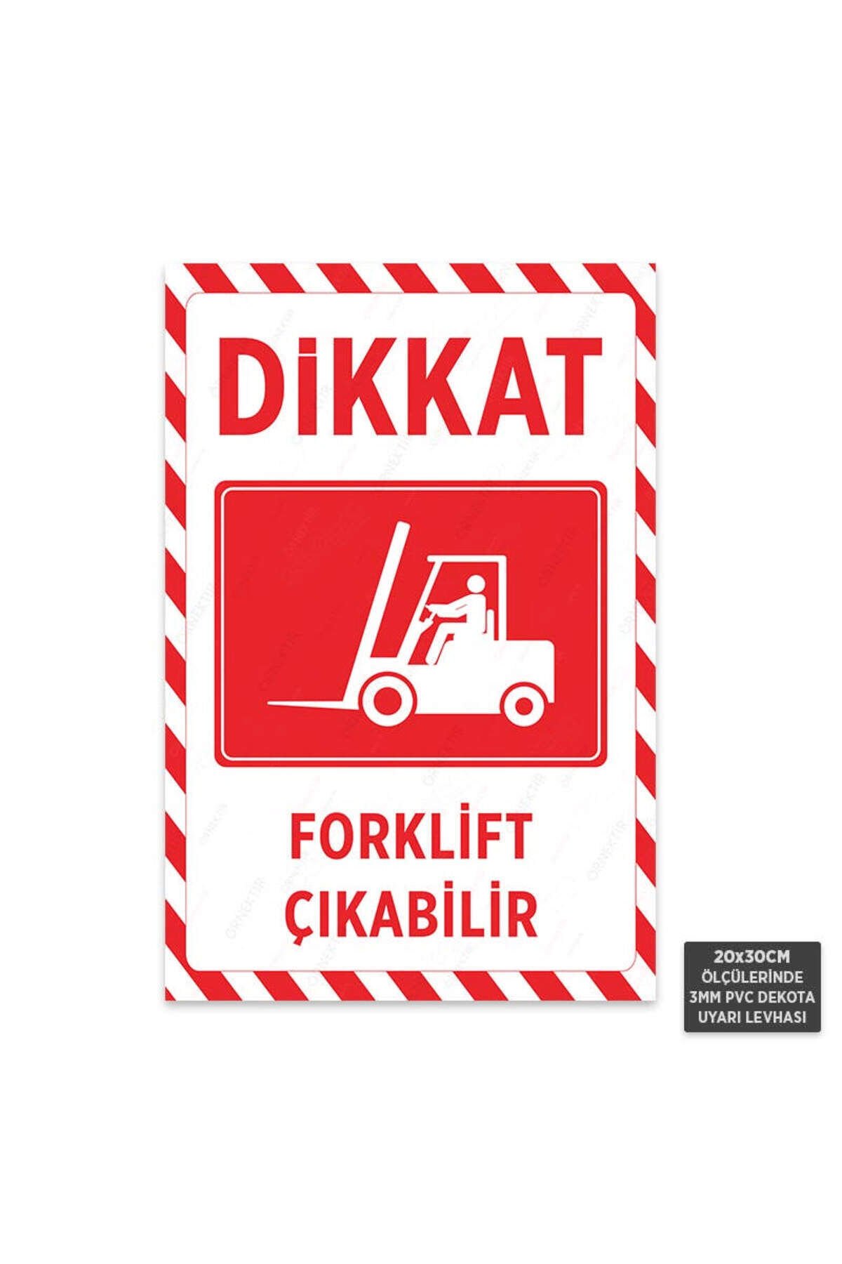 U1022 - Forklift Çıkabilir Dekota Uyarı Levhası (20x30cm)
