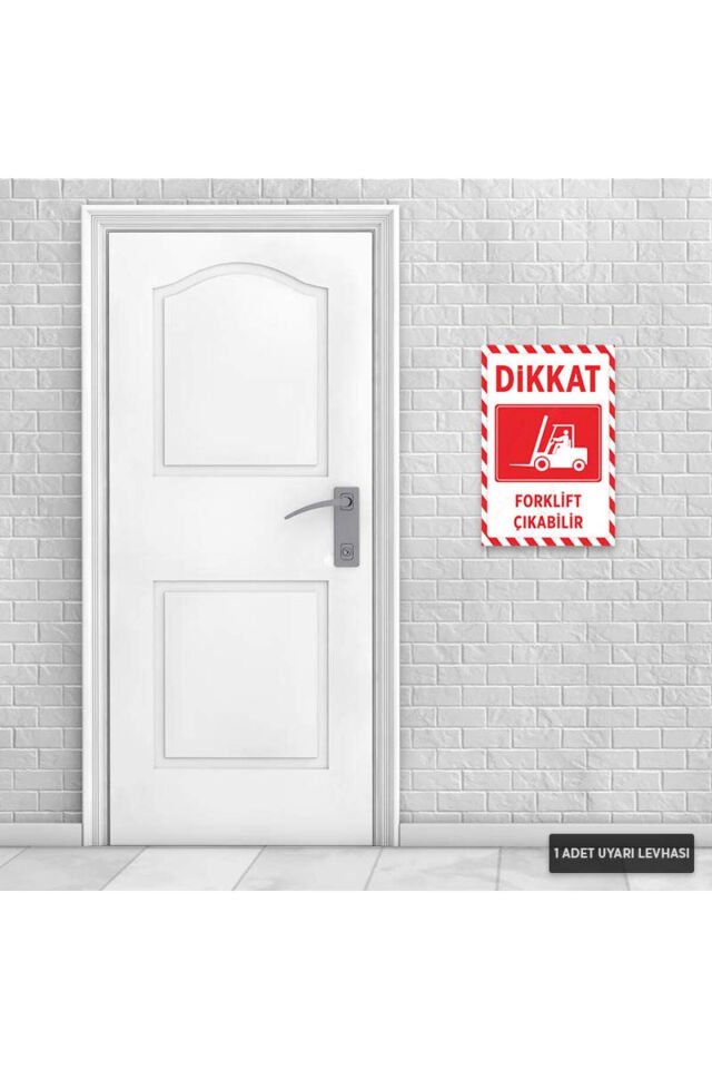 U1022 - Forklift Çıkabilir Dekota Uyarı Levhası (20x30cm)