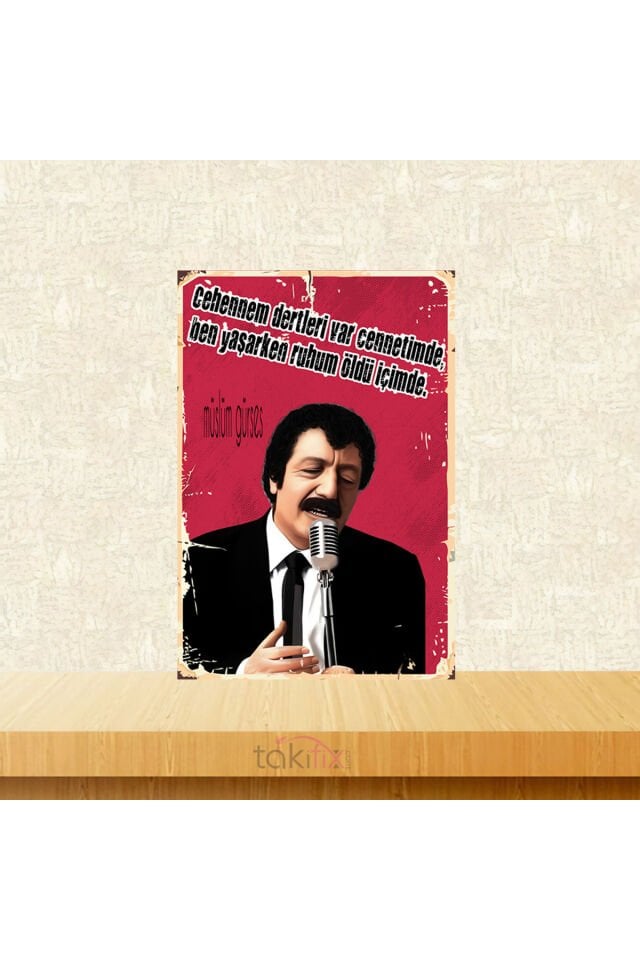 Ben Yaşarken Ruhum Öldü İçimde Müslüm Gürses 20x30 Cm Retro Ahşap Tablo