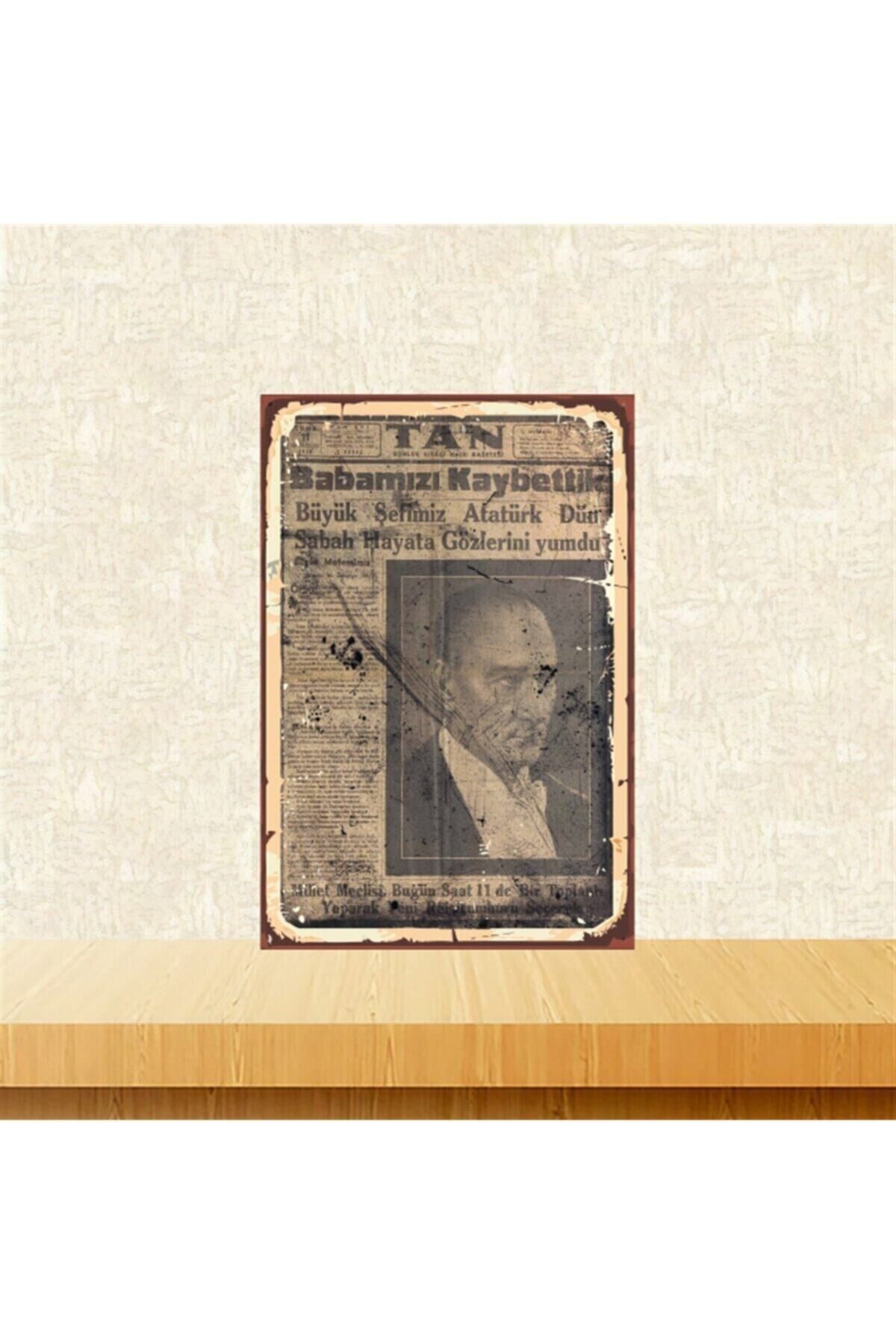 Mustafa Kemal Atatürk Babamızı Kaybettik 20-30 Cm Retro Ahşap Tablo Tkfx4526