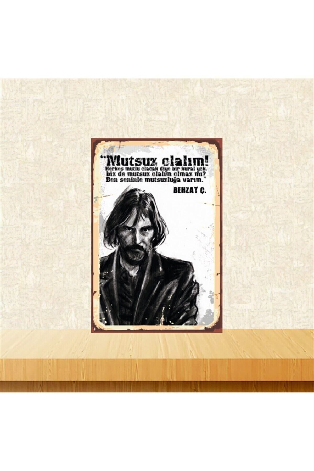 Behzat Ç Mutsuz Olalım 20-30 Cm Retro Ahşap Tablo Tkfx4780