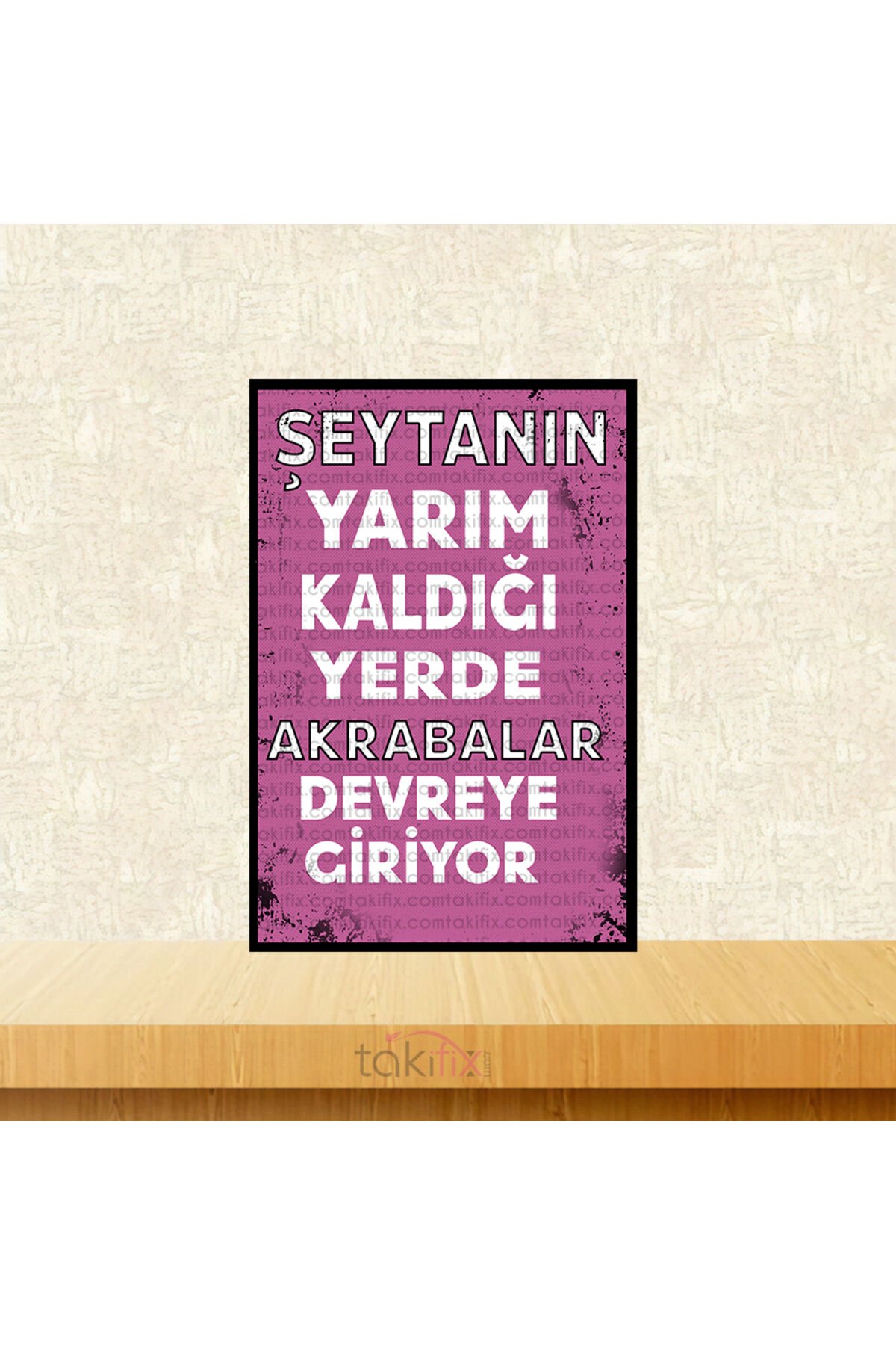 Şeytanın Yarım Kaldığı Yerde 20x30 Cm Retro Ahşap Poster