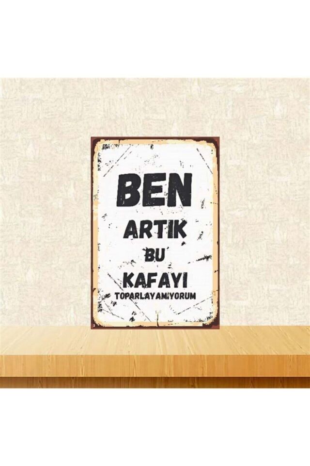 Kafayı Toparlayamıyorum Retro Ahşap Poster