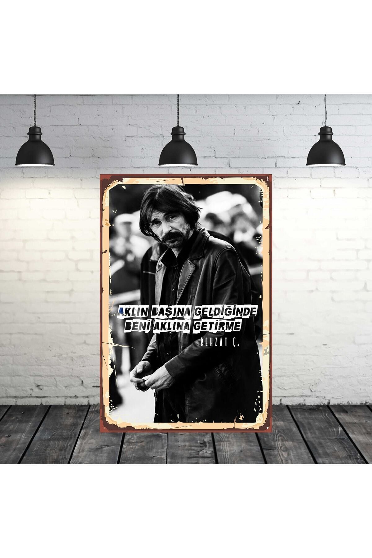 Beni Aklına Getirme Behzat Ç. Tasarımlı 20x30 cm Retro Ahşap Tablo