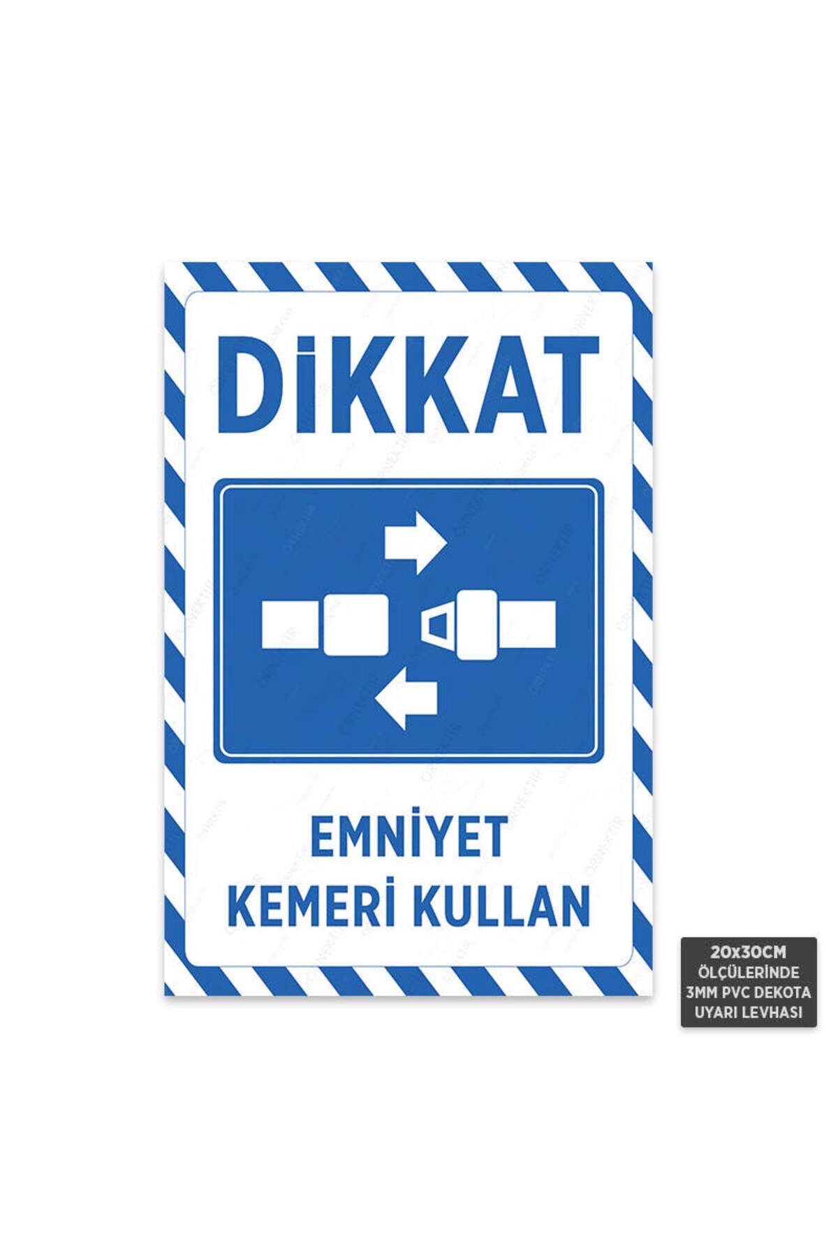 U1037 - Emniyet Kemeri Kullan Dekota Uyarı Levhası (20x30cm)
