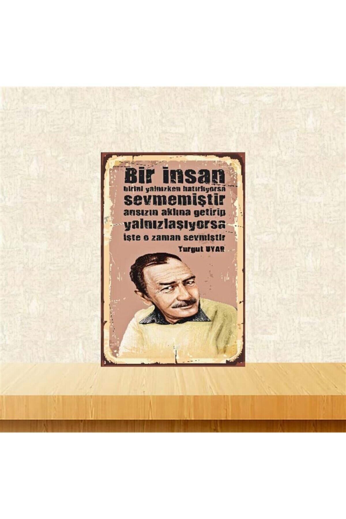 O Zaman Sevmiştir Turgut Uyar 20-30 Cm Retro Ahşap Poster