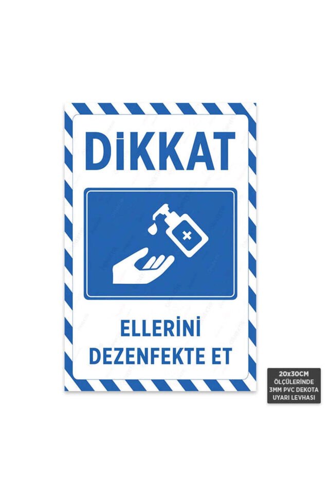 U1045 - Ellerini Dezenfekte Et Dekota Uyarı Levhası (20x30cm)