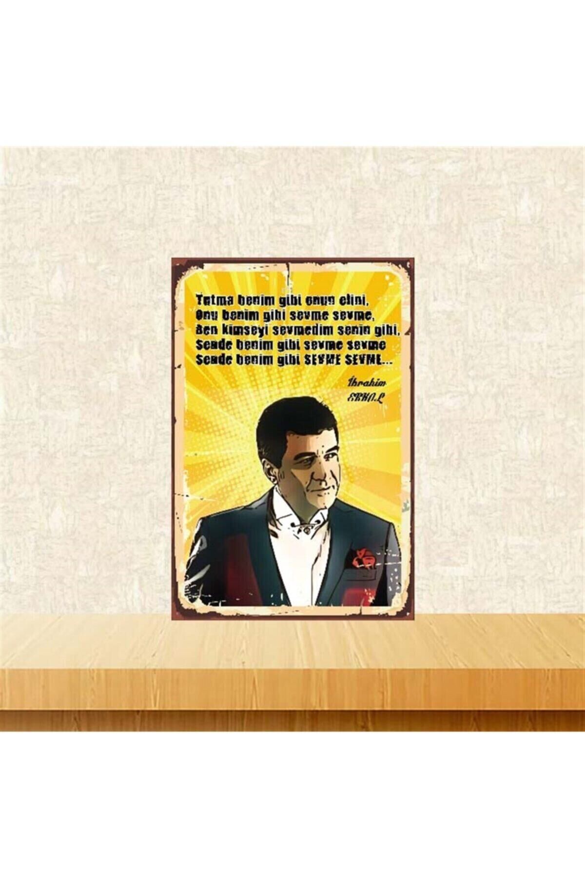 Ibrahim Erkal Benim Gibi Sevme 20-30 cm Retro Ahşap Poster