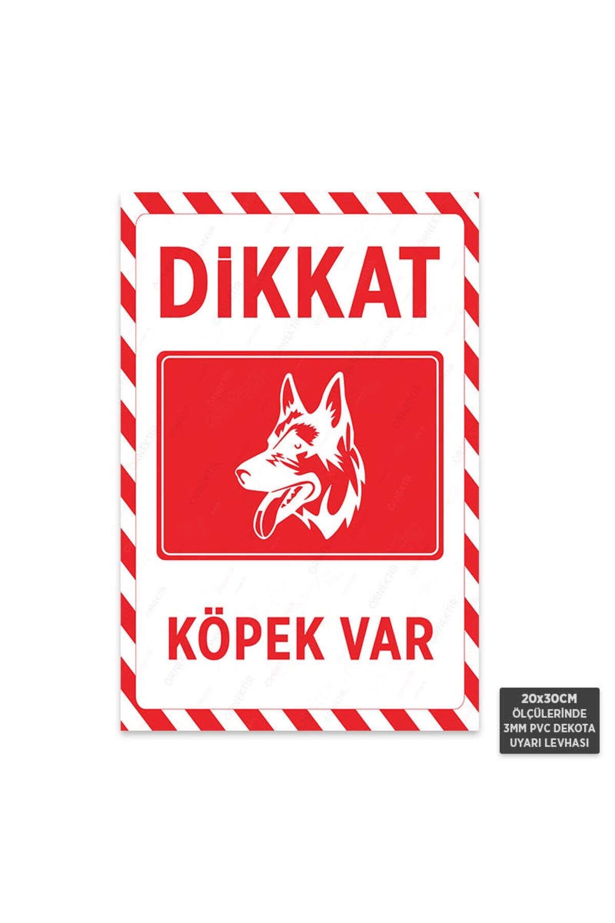 U1137 - Dikkat Köpek Var Dekota Uyarı Levhası (20x30cm)