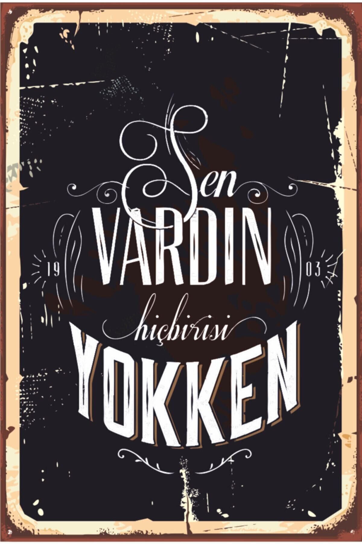 Sen Vardın Duvar Yazıları Retro Poster