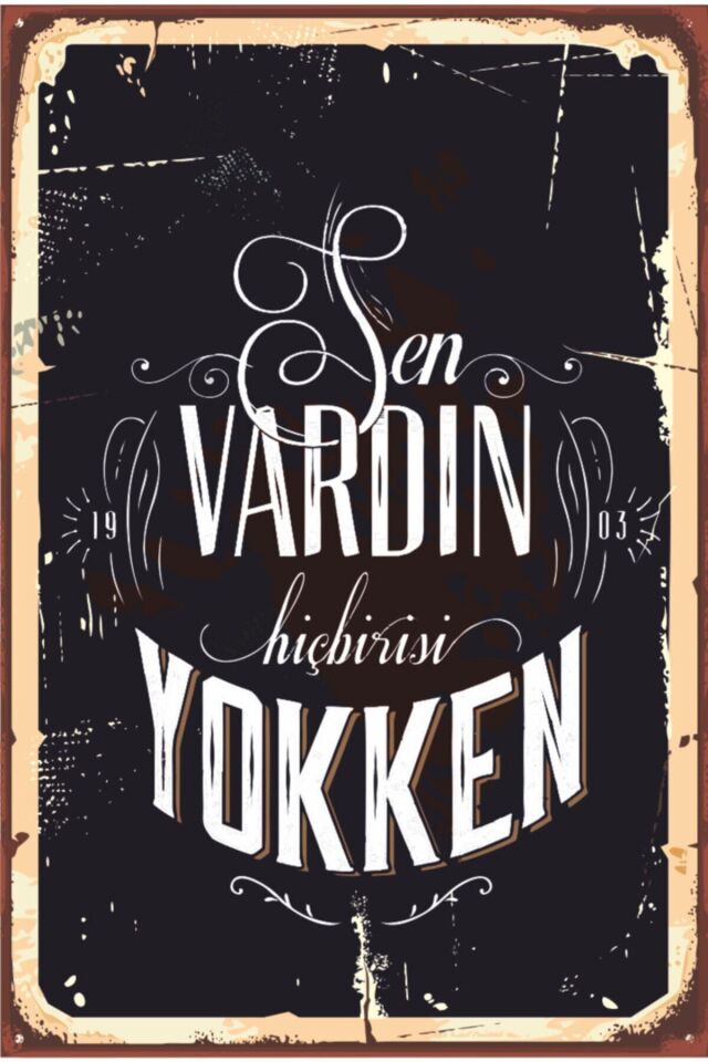Sen Vardın Duvar Yazıları Retro Poster