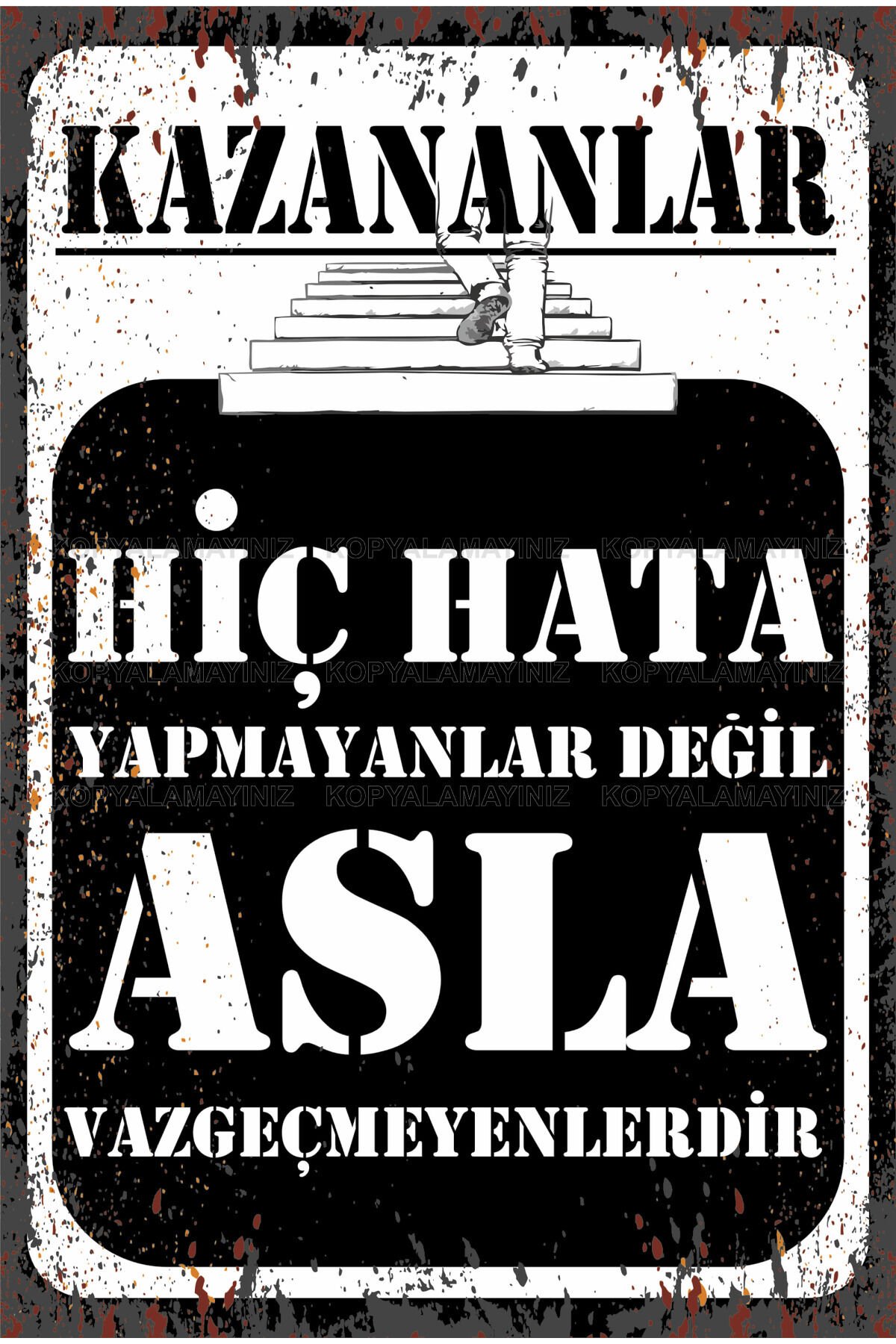 asla vazgeçme cesaret motivasyon bireysel gelişim sözleri duvar yazıları retro ahşap poster