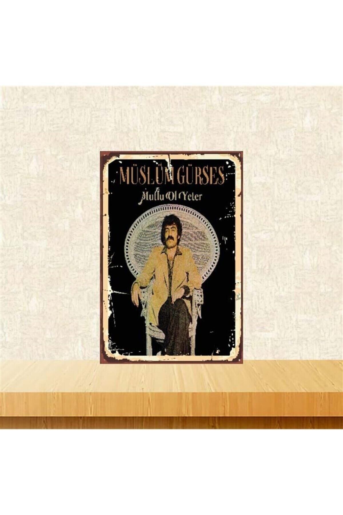 Müslüm Gürses Mutlu Ol Yeter 20-30 Cm Retro Ahşap Poster