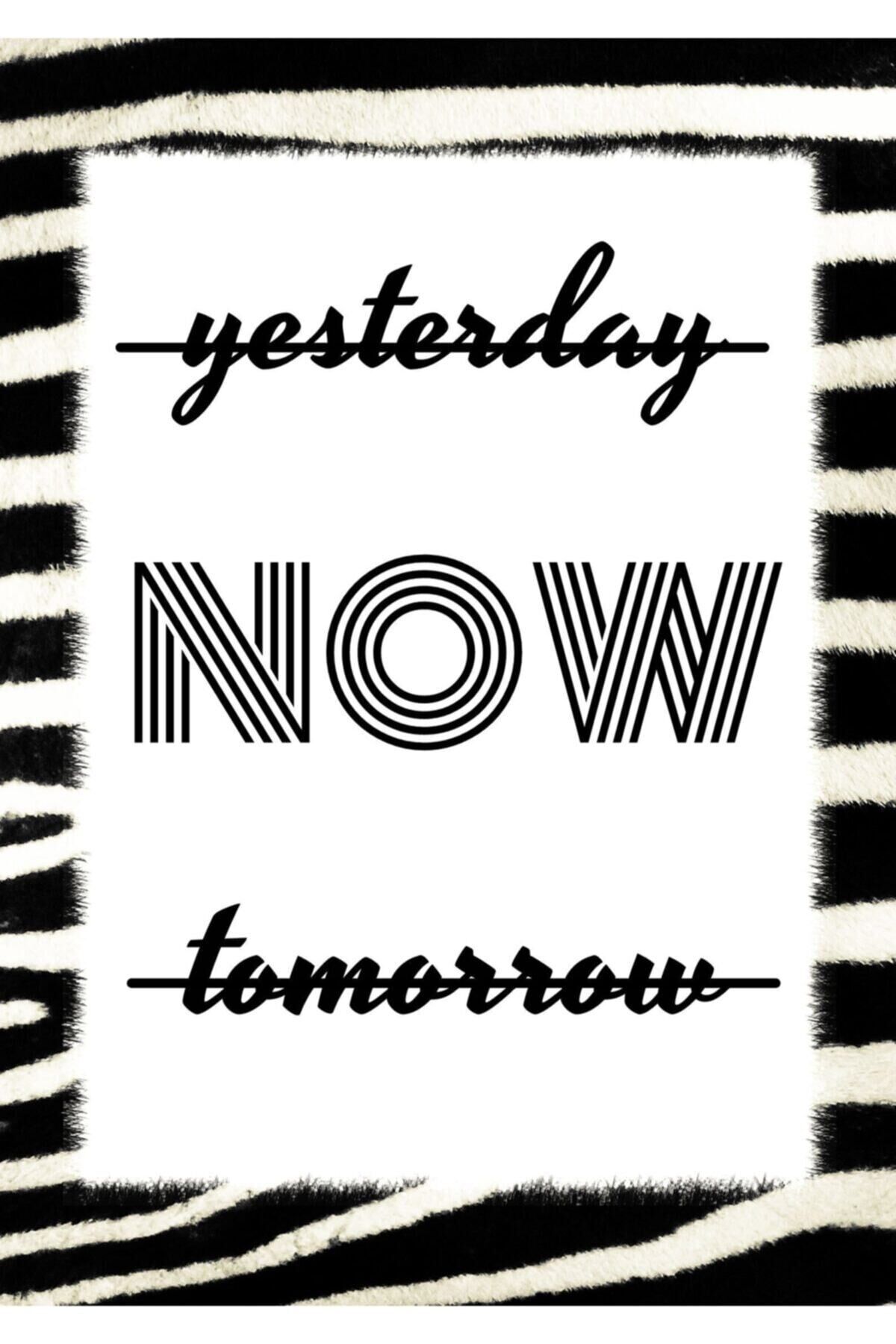 Yesterday Now Tomorrow Poster 20x30