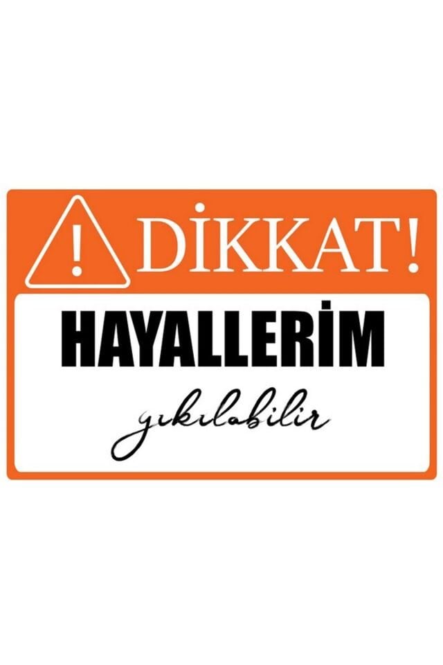 Dikkat Hayallerim Yıkılabilir Retro Vintage Ahşap Poster