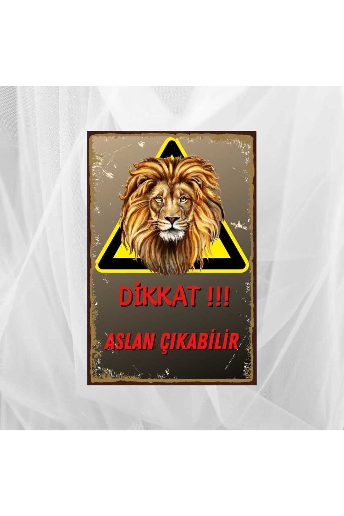 Dikkat Aslan Çıkabilir Ahşap Poster